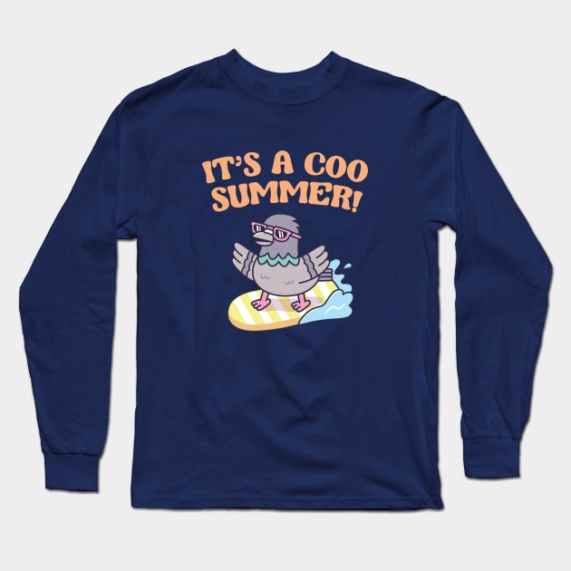 Pigeon On Surfboard Its A Coo Summer Funny Long Sleeve T-Shirt by rustydoodle